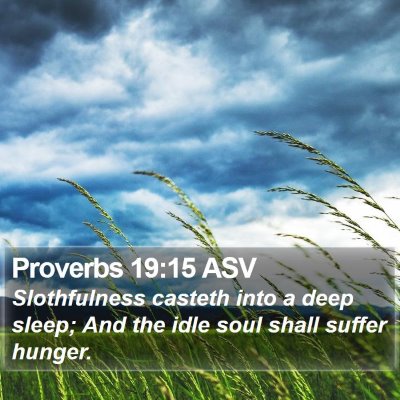 Proverbs 19:15 ASV Bible Verse Image