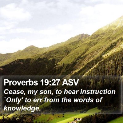 Proverbs 19:27 ASV Bible Verse Image