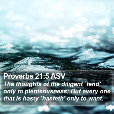 Proverbs 21:5 ASV Bible Verse Image