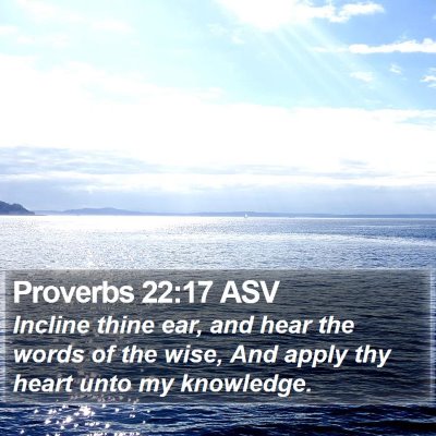 Proverbs 22:17 ASV Bible Verse Image