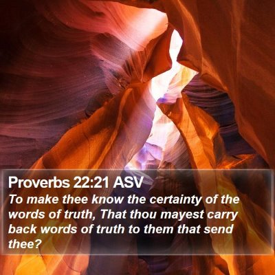 Proverbs 22:21 ASV Bible Verse Image