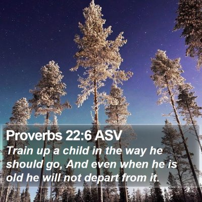 Proverbs 22:6 ASV Bible Verse Image