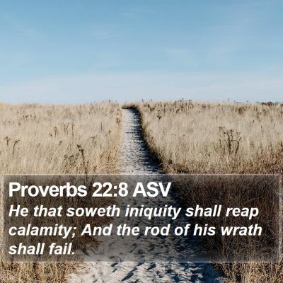 Proverbs 22:8 ASV Bible Verse Image
