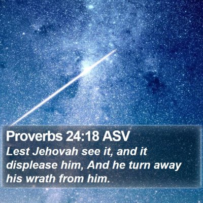 Proverbs 24:18 ASV Bible Verse Image