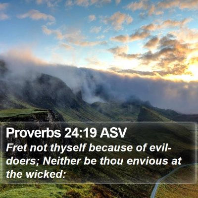 Proverbs 24:19 ASV Bible Verse Image