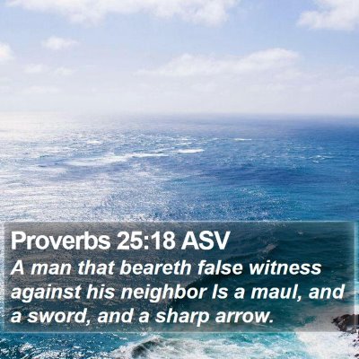 Proverbs 25:18 ASV Bible Verse Image
