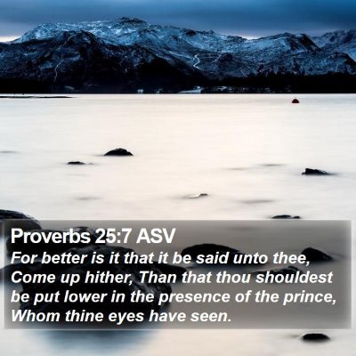 Proverbs 25:7 ASV Bible Verse Image