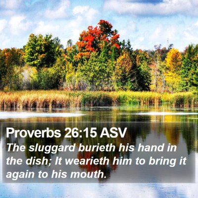 Proverbs 26:15 ASV Bible Verse Image