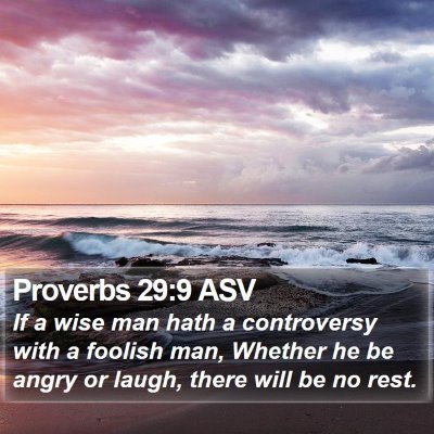Proverbs 29:9 ASV Bible Verse Image