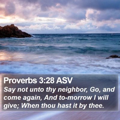 Proverbs 3:28 ASV Bible Verse Image