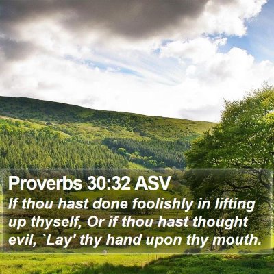 Proverbs 30:32 ASV Bible Verse Image