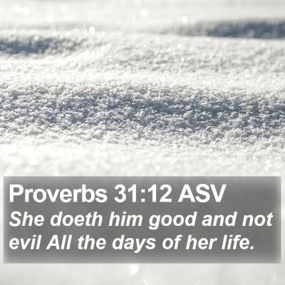 Proverbs 31:12 ASV Bible Verse Image
