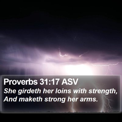 Proverbs 31:17 ASV Bible Verse Image