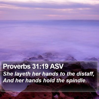 Proverbs 31:19 ASV Bible Verse Image