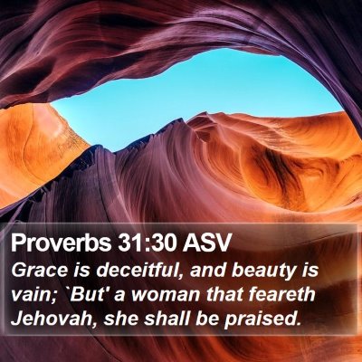 Proverbs 31:30 ASV Bible Verse Image