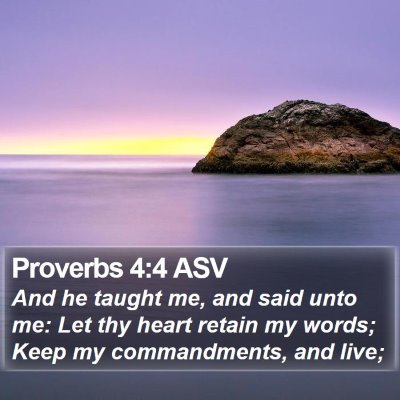 Proverbs 4:4 ASV Bible Verse Image