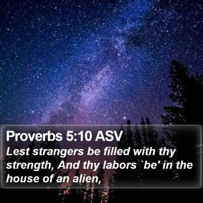 Proverbs 5:10 ASV Bible Verse Image