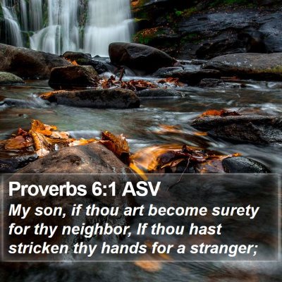 Proverbs 6:1 ASV Bible Verse Image