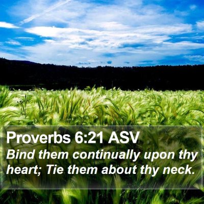 Proverbs 6:21 ASV Bible Verse Image