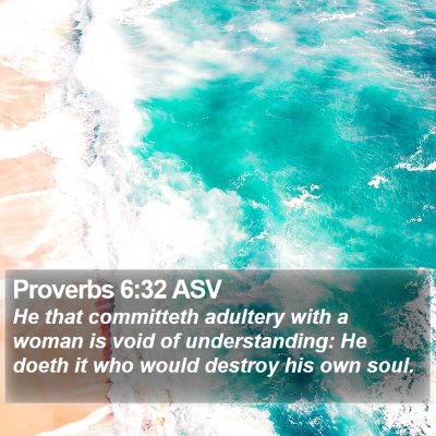 Proverbs 6:32 ASV Bible Verse Image