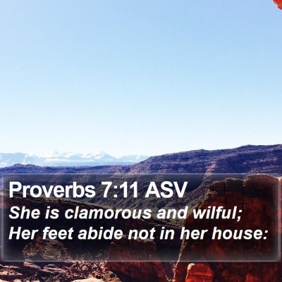 Proverbs 7:11 ASV Bible Verse Image