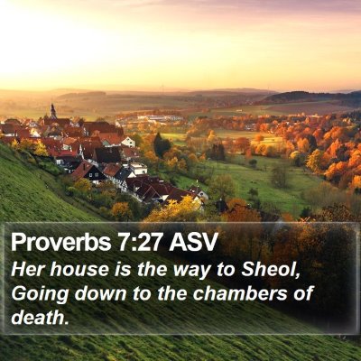Proverbs 7:27 ASV Bible Verse Image