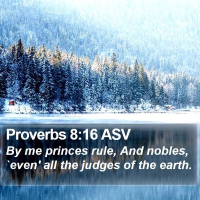 Proverbs 8:16 ASV Bible Verse Image