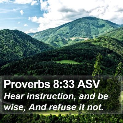 Proverbs 8:33 ASV Bible Verse Image