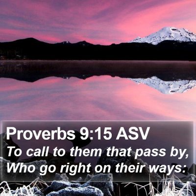 Proverbs 9:15 ASV Bible Verse Image