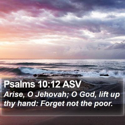 Psalms 10:12 ASV Bible Verse Image