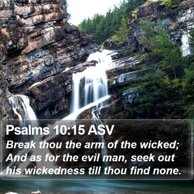 Psalms 10:15 ASV Bible Verse Image