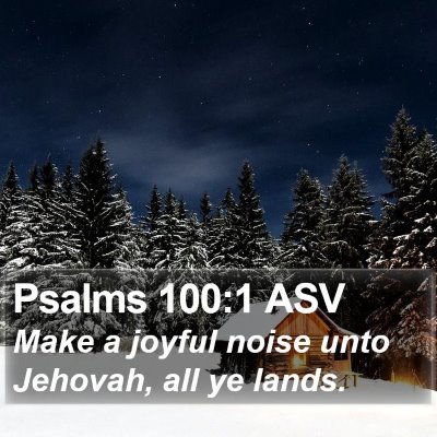 Psalms 100:1 ASV Bible Verse Image