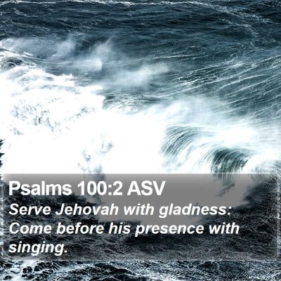Psalms 100:2 ASV Bible Verse Image