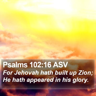 Psalms 102:16 ASV Bible Verse Image