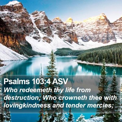 Psalms 103:4 ASV Bible Verse Image