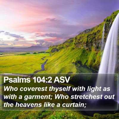Psalms 104:2 ASV Bible Verse Image