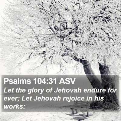 Psalms 104:31 ASV Bible Verse Image