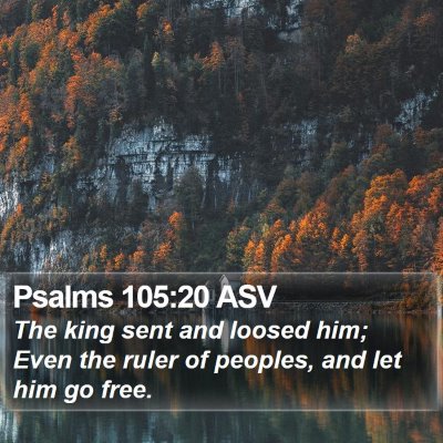 Psalms 105:20 ASV Bible Verse Image