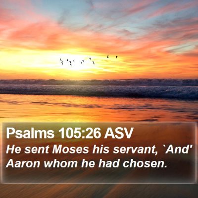 Psalms 105:26 ASV Bible Verse Image