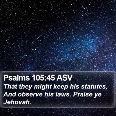 Psalms 105:45 ASV Bible Verse Image