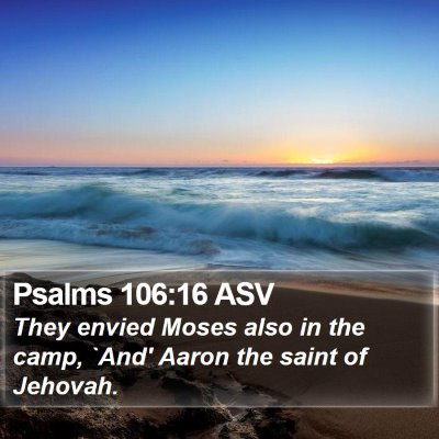 Psalms 106:16 ASV Bible Verse Image