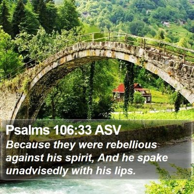 Psalms 106:33 ASV Bible Verse Image