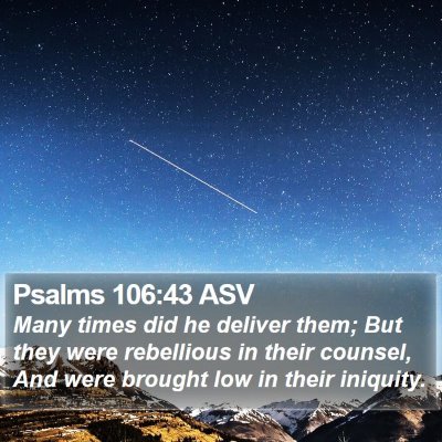 Psalms 106:43 ASV Bible Verse Image