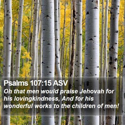 Psalms 107:15 ASV Bible Verse Image