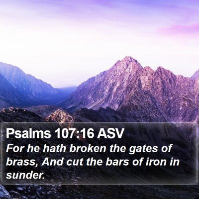 Psalms 107:16 ASV Bible Verse Image
