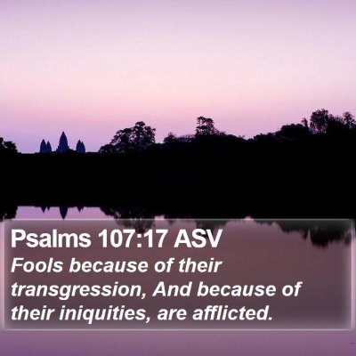 Psalms 107:17 ASV Bible Verse Image