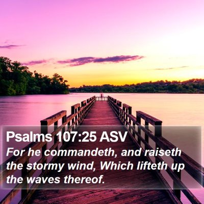 Psalms 107:25 ASV Bible Verse Image