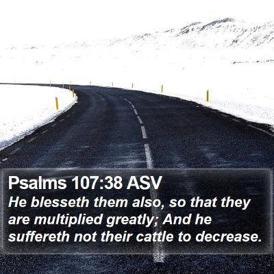 Psalms 107:38 ASV Bible Verse Image