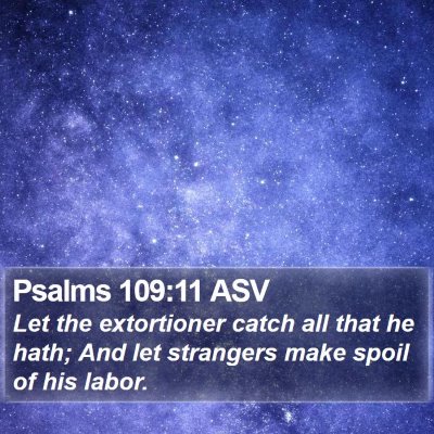 Psalms 109:11 ASV Bible Verse Image