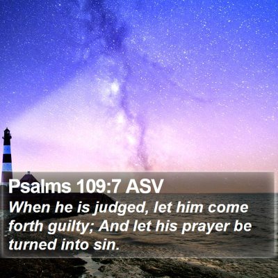Psalms 109:7 ASV Bible Verse Image